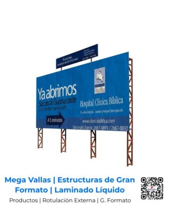 Mega valla para rotulación externa de gran formato montada en paneles de 320 cm de ancho a full color, con acabado en laminado líquido de alta protección UV para el Hospital Clínica Bíblica en San José, Costa Rica y Centroamérica.