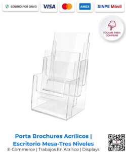 Porta brochures acrílicos escritorio mesa tres niveles 2.5 mm. Ideales para ferias de empleo y bienes raíces. Disponibles para compra en línea en Romarsa San José Costa Rica