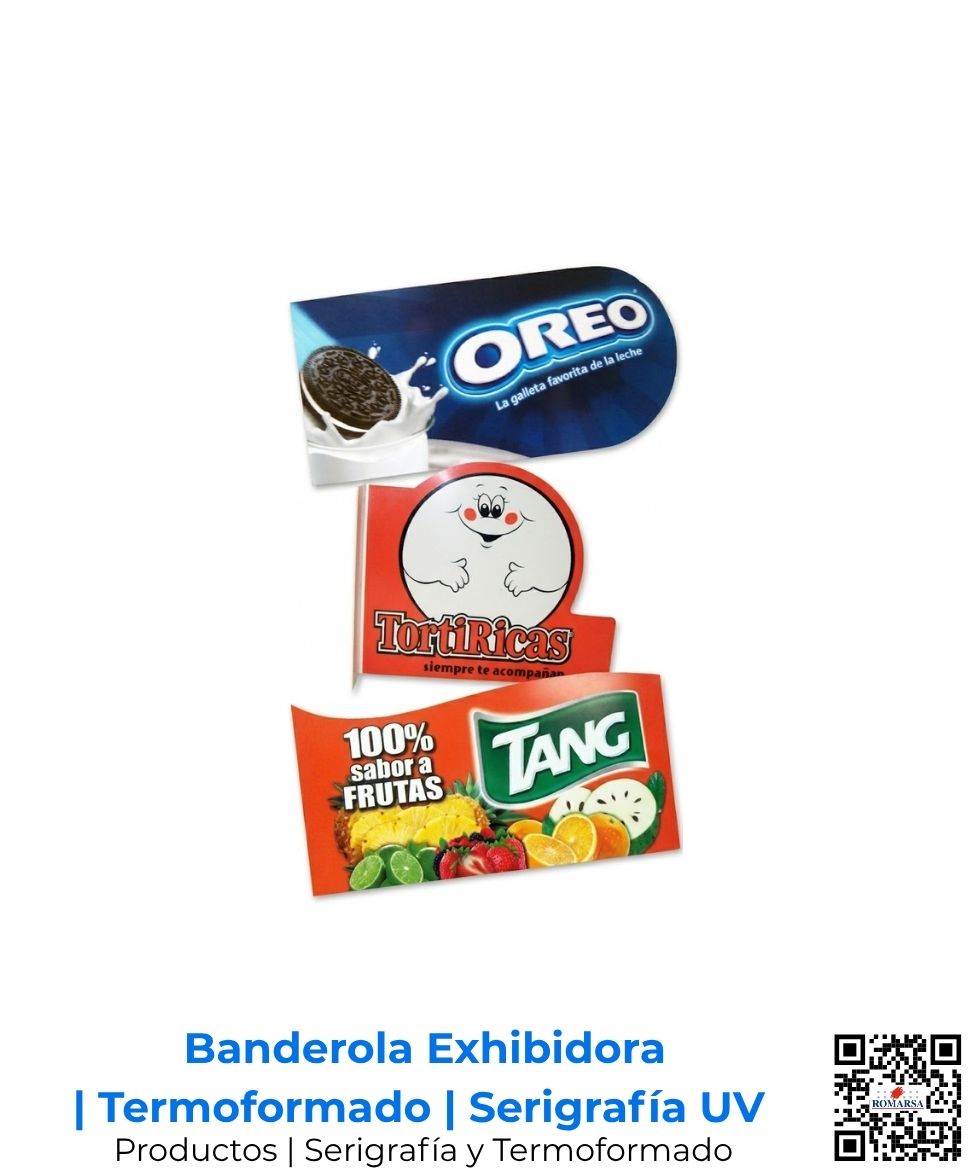 Banderola exhibidora para punto de venta en material termoformado con serigrafía full color; rompetráfico publicitario de alta visibilidad fabricado por Romarsa para Costa Rica y Centroamérica.